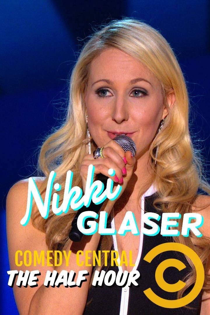 Постер Nikki Glaser: The Half Hour